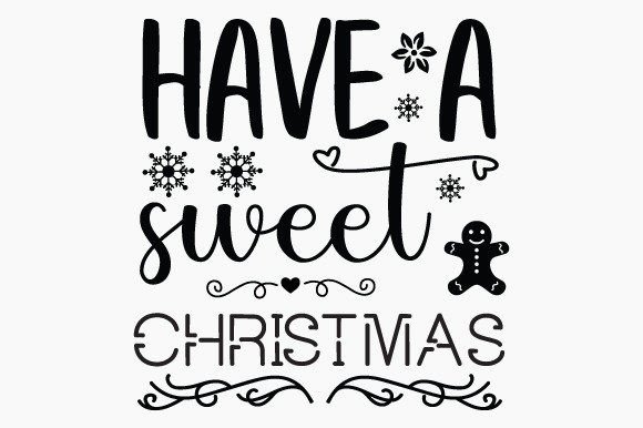 A Graphic Designer's Take on Have a Sweet Christmas Graphics for Print Templates