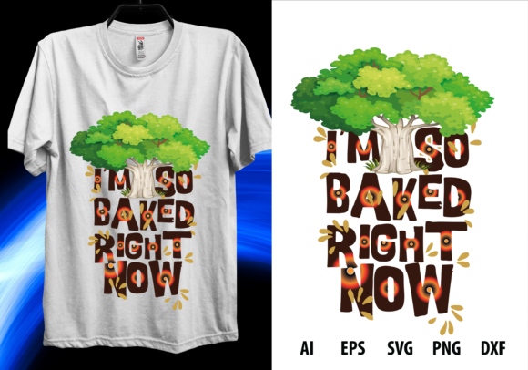 An Honest Review: The 'I'm So Baked' T-Shirt Graphics