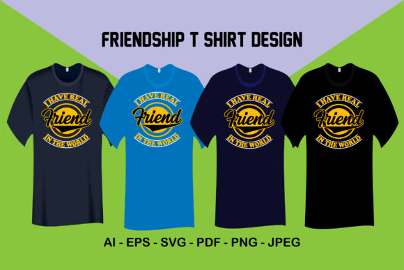 I Have Real Friend in the World T-Shirt Graphics