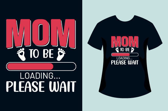 Mom to Be Loading: A Versatile Graphics & Print Template